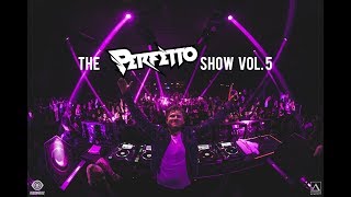 The Perfetto Show Vol 5