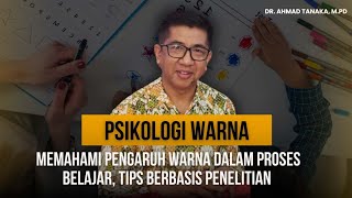 PSIKOLOGI WARNA: Pengaruhnya Pada Proses Belajar (Tips Berbasis Penelitian)