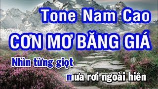 Karaoke Cơn Mơ Băng Giá Tone Nam (Cao) | Nhan KTV