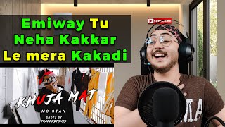 MC STAN - KHUJA MAT | WannaBe StarKid (REACTION) | Amarr Bedii