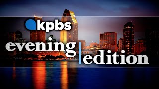 KPBS Evening Edition – Monday, February 28, 2022