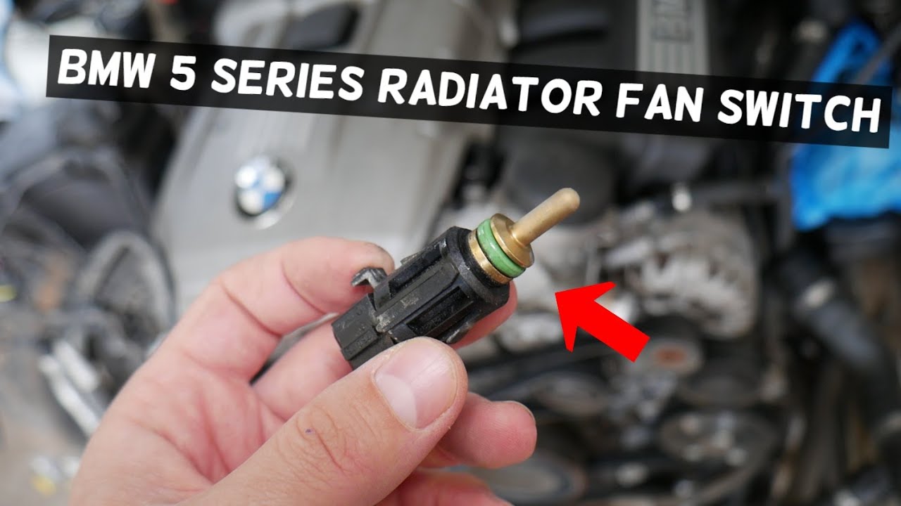 BMW E60 E61 RADIATOR FAN SWITCH REPLACEMENT LOCATION RADIATOR FAN NOT ...