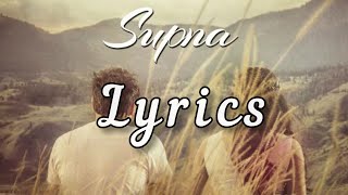 Supna Lyrics - Amrinder Gill|Rhythm Boyz Entertainment|Akh Khuli teh pata lagya song lyrics|Supna|