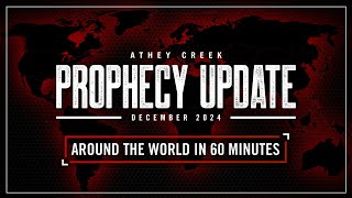 December 2024 | Prophecy Update | Around The World in 60 Minutes - Brett Meador