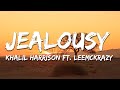 Khalil Harrison - Jealousy ft. Leemckrazy & Ceeka RSA (Lyrics)