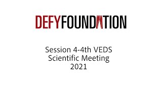 Session 4 - Understanding Clinical Outcomes for Better Management Care - DEFY VEDS 2021