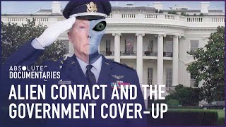 Alien Contact And The Government Cover-up | Absolute Documentaries