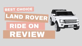 Honest Review of the Best Choice Products Land Rover Ride On Car Toy