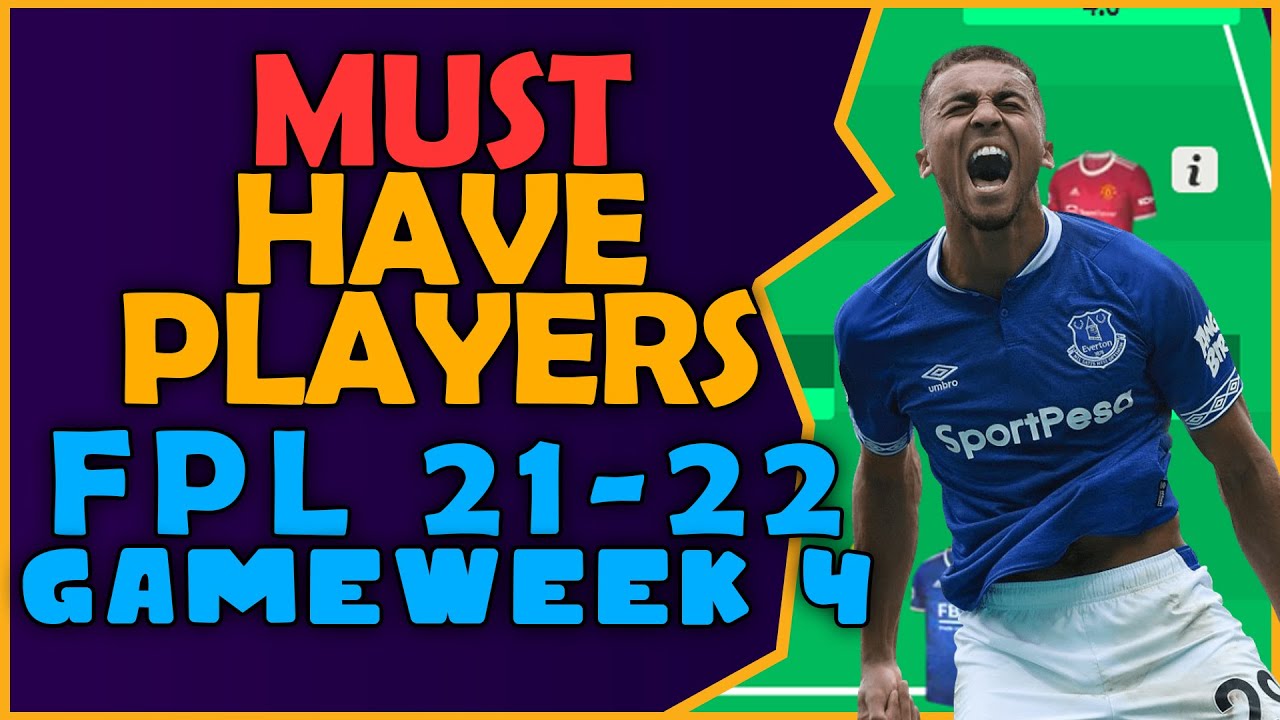 MUST Haves Players To TARGET GAMEWEEK 4 FPL FANTASY PREMIER LEAGUE TIPS ...