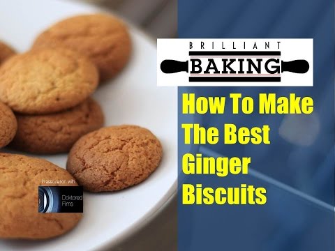 How To Make The Best Ginger Biscuits - The Brilliant Baking Show How To Make The Best Ginger Biscuits - The Brilliant Baking Show