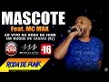 MC Mascote - Feat. MC Max :: Ao vivo no palco do canal Funk Carioca:: Classificação 16 Anos