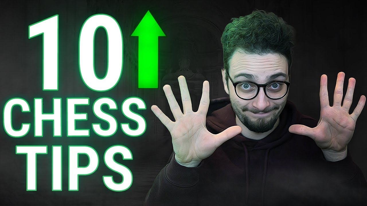 10 Chess Tips To Crush Everyone Youtube