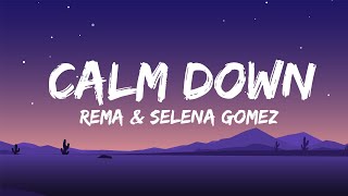 Rema, Selena Gomez - Calm Down (Lyrics) | Selena Gomez, Unstoppable - Sia, Miley Cyrus , Hozier