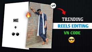 Me + 🕶️ Trending Reels VN Code 🔥 || Instagram Viral Reels Editing - Ghaus Editz