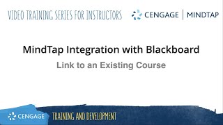 MindTap/Blackboard: Linking to an Existing Course