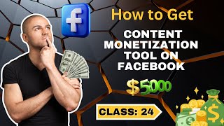 How to Get Content Monetization Tool on Facebook | Earn Money with Facebook Content Monetization