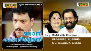 Medakkatte Koodeva - Njan Kodeeswaran