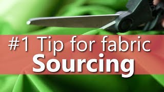 #1 Tip for Fabric Sourcing