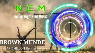 Brown Munde - Orignal Remix AP DHILLON | Nocopyright Hindi