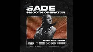 Sade - Smooth Operator [RICHIE ROZEX REMIX] (Out now on all streaming service!)