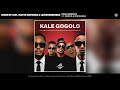 Shaun Stylist, Scotts Maphuma & LastbornDiroba – Kale Gogolo (feat. Benzoo & Bob Mabena)
