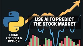 Use Artificial Intelligence (AI) to Predict the Stock Market with Python