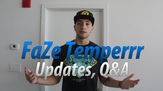 FaZe Temperrr: Updates, Q&A