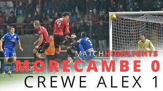 HIGHLIGHTS | Morecambe v Crewe Alexandra