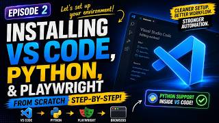 Playwright + Python — Zero to Hero | VS Code, Python and Playwright Installation | Episode 2