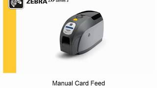 Zebra ZXP Series 3 Card Printer - Manual Card Feed