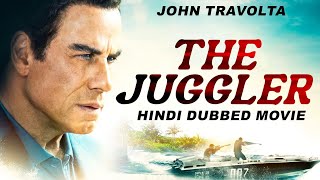 THE JUGGLER - Hollywood Hindi Dubbed Movie | John Travolta | Superhit Action Crime Full Hindi Movie