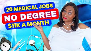 Get Paid Up To US$11,000 A Month With NO DEGREE In The MEDICAL Field With These 20 Jobs