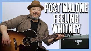 Post Malone Feeling Whitney Guitar Lesson + Tutorial