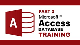 Microsoft Access Database Training Database Management - Part 2