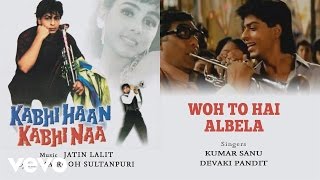 Woh To Hai Albela Best Song - Kabhi Haan Kabhi Naa|Shah Rukh Khan,Suchitra|Kumar Sanu