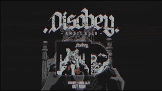 Disobey I Ambil Alih (Lyric Video)