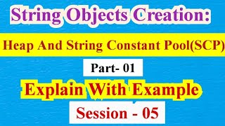String Objects Creation Heap and String Constant Pool (SCP) Part -1 | #stringinjava #strings