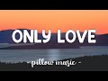 Only Love - Trademark (Lyrics) 🎵