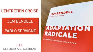 Jem Bendell / Pablo Servigne : L'entretien croisé