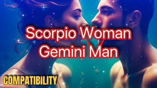 Scorpio Woman \u0026 Gemini Man Compatibility: Chemistry or Confusion? #zodiac #scorpio #gemini #love