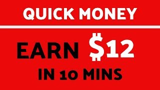 Earn $12 In Just 10 Mins in 2019 (SUPER EASY)