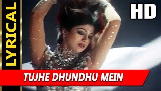 Tujhe Dhundhu Mein WIth Lyrics | Vinod Rathod, Alka Yagnik | Tarkieb 2000 Songs| Shilpa Shetty, Tabu