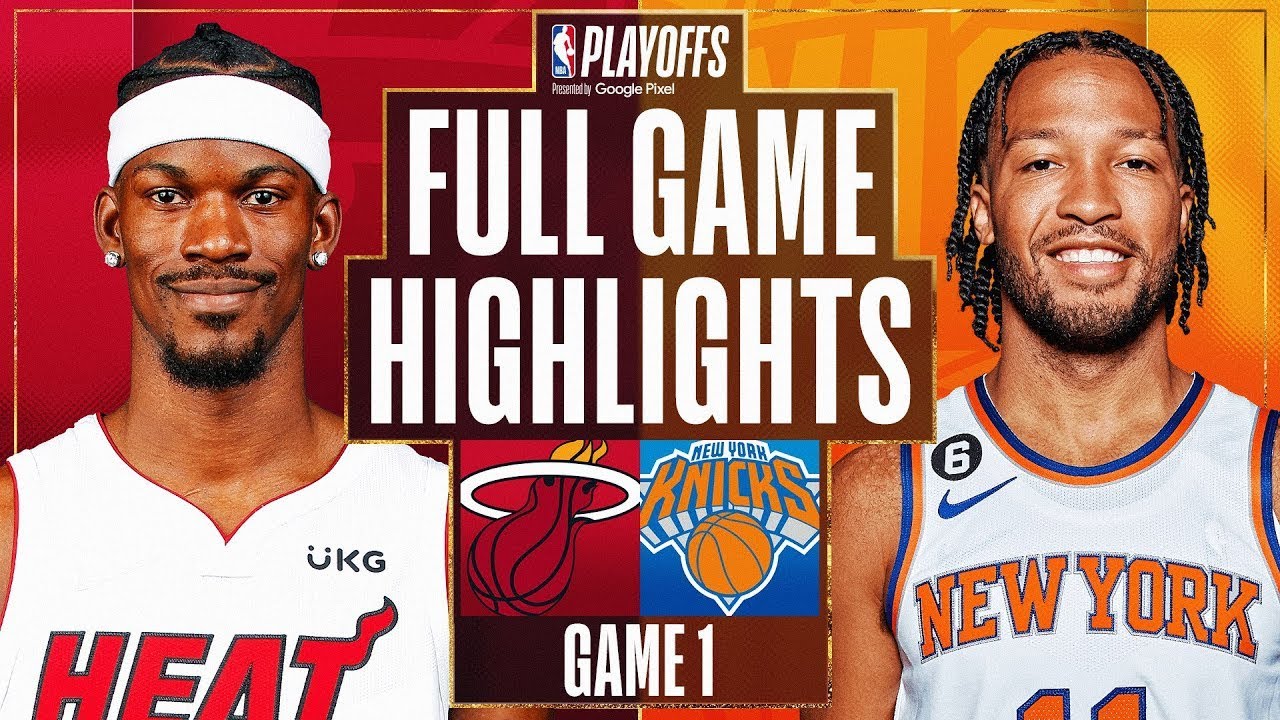 Miami Heat Vs. New York Knicks | FULL GAME 1 HIGHLIGHTS | April 30 ...