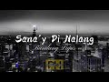 Sana'y Di Nalang - Bandang Lapis [Lyric Video] ♥️♥️