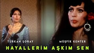 Hayallerim Aşkım Ve Sen - Ödüllü Türk Filmi (Türkan Şoray \u0026 Oğuz Tunç)