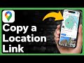 How To Copy Location Link In Google Maps