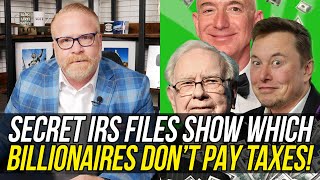 Secret IRS Files Reveal Which Famous Billionaires Don’t Pay Taxes!