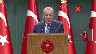 Cumhurbaşkanı Erdoğan, Cumhurbaşkanlığı Kabinesi toplantısı sonrası açıklamalarda bulunuyor