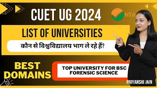 University list CUET UG 2024 | Top universities for Forensic Science | Best Domains | Priyanshi Jain