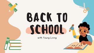 Back to School with Young Living